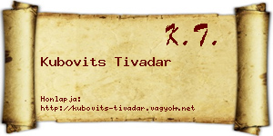 Kubovits Tivadar névjegykártya